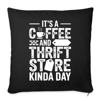 Coffee Thrift Store Kinda Day - Sofa pillowcase 17,3'' x 17,3'' (45 x 45 cm) - black - Front