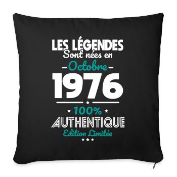 Anniversaire 50 ans - Légendes nées Octobre 1976 - Housse de coussin décorative 45 x 45 cm - noir - Devant