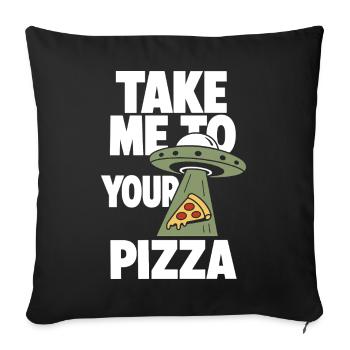 Take Me to Your Pizza UFO - Sofa pillowcase 17,3'' x 17,3'' (45 x 45 cm) - black - Front