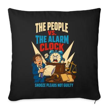 People against the alarm clock - Sofa pillowcase 17,3'' x 17,3'' (45 x 45 cm) - black - Front