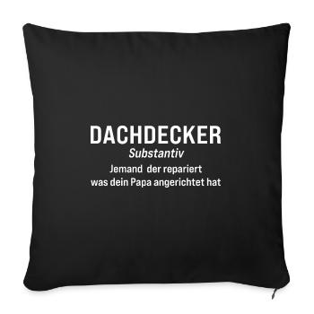 Dachdecker Definition Handwerker Geschenk - Sofakissenbezug 45 x 45 cm - Schwarz - Vorne