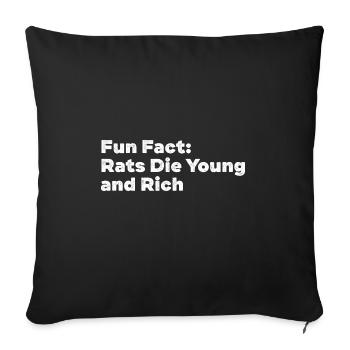 Rats Die Young and Rich Funny Animal Pun Humor - Sofa pillowcase 17,3'' x 17,3'' (45 x 45 cm) - black - Front