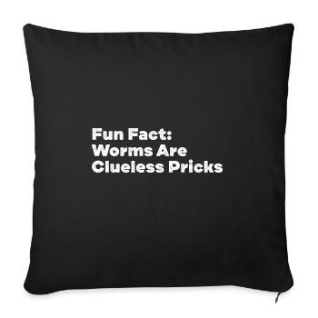 Worms Are Pricks Funny Animal Pun Humor Animal - Sofakissenbezug 45 x 45 cm - Schwarz - Vorne