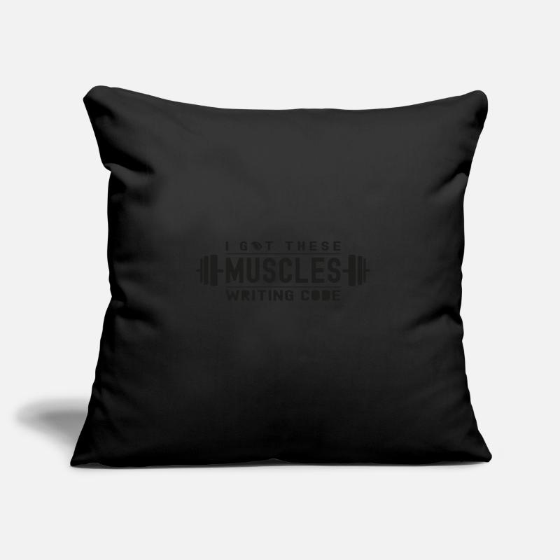 I Got These Muscles Writing Code for Geek or Nerd Sofa pillowcase 17,3'' x 17,3'' (45 x 45 cm)