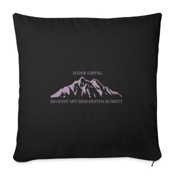 Klassische Berglandschaft: Jeder Gipfel beginnt mi - Sofakissenbezug 45 x 45 cm - Schwarz - Vorne