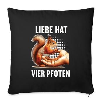 Liebe hat Vier Pfoten Eichhörnchen Eichhorn Nager - Sofakissenbezug 45 x 45 cm - Schwarz - Vorne