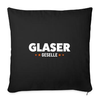 Glaser Geselle Glaser Geselle Geschenk - Sofakissenbezug 45 x 45 cm - Schwarz - Vorne