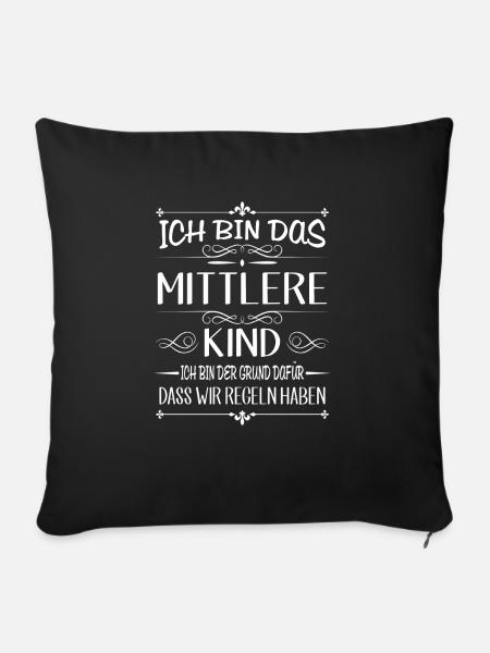 Ich bin das mittlere Kind der Grund für Regeln - Sofakissenbezug 45 x 45 cm - Schwarz