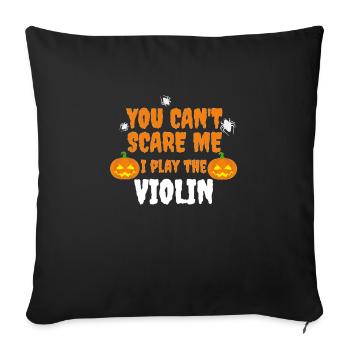Can’t Scare Me Je joue le violoniste - Housse de coussin décorative 45 x 45 cm - noir - Devant