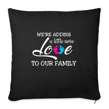 Nous ajoutons un peu plus d'amour à notre famille - Housse de coussin décorative 45 x 45 cm - noir - Devant