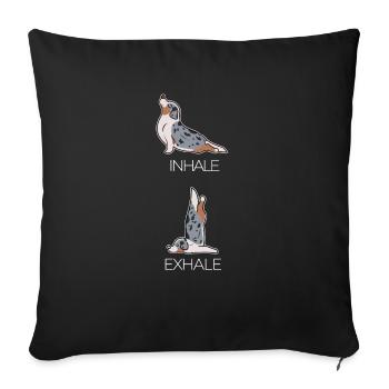 Yoga dog inhale exhale breathing technique gift - Sofa pillowcase 17,3'' x 17,3'' (45 x 45 cm) - black - Front