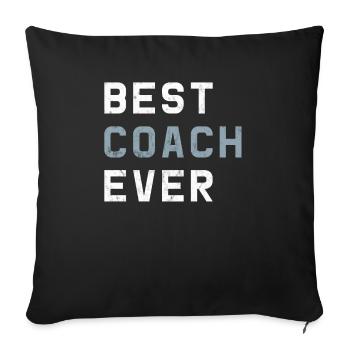 Best Coach Ever | Trainer Training Geschenk Sport - Sofakissenbezug 45 x 45 cm - Schwarz - Vorne
