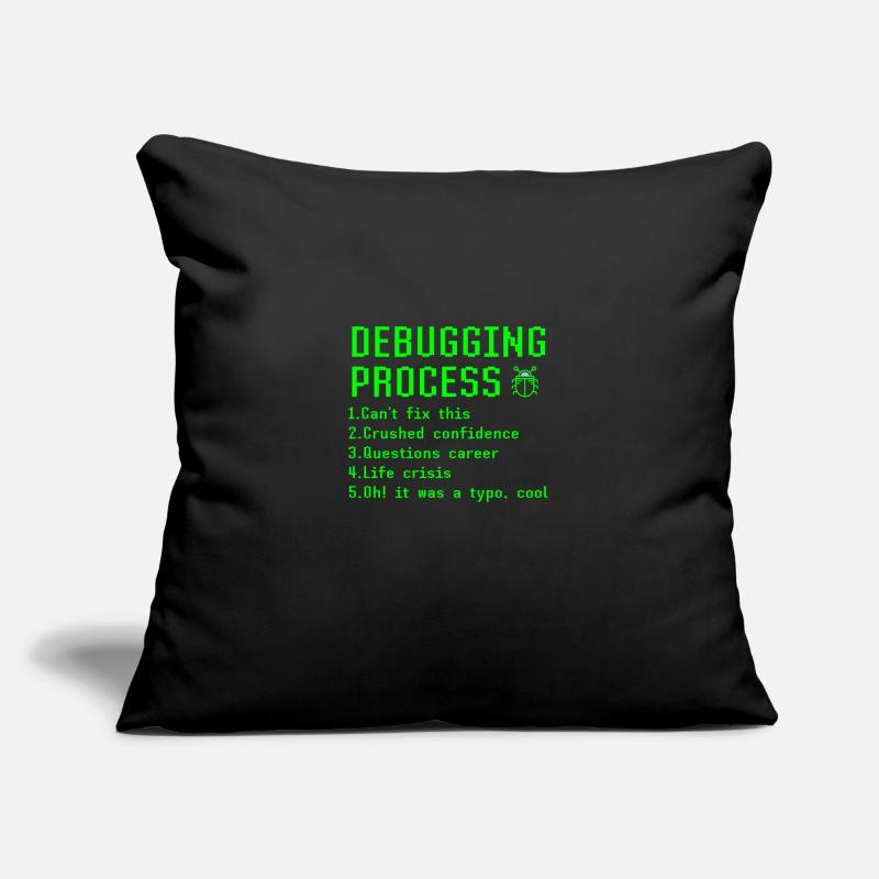 Processus de débogage Drôle Programmeur Codeur Idée Cadeau Housse de coussin décorative 45 x 45 cm