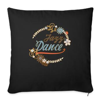 Jazz dance Geschenk - Modern Dance T-Shirt - Sofakissenbezug 45 x 45 cm - Schwarz - Vorne