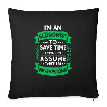 Economist economy saying gift idea - Sofa pillowcase 17,3'' x 17,3'' (45 x 45 cm) - black - Front
