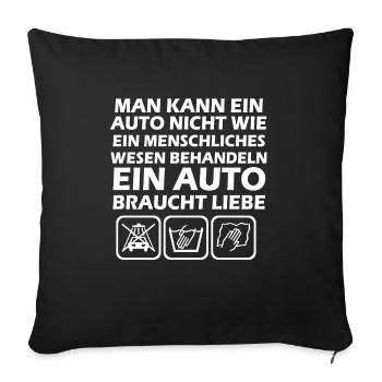Ein Auto braucht liebe - Sofakissenbezug 45 x 45 cm - Schwarz - Vorne