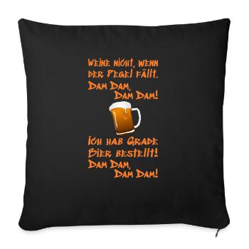 Don't cry when the level drops. Dam Dam, Dam Dam - Sofa pillowcase 17,3'' x 17,3'' (45 x 45 cm) - black - Front
