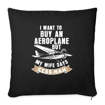 I want to buy an aeroplane. - Sofa pillowcase 17,3'' x 17,3'' (45 x 45 cm) - black - Front