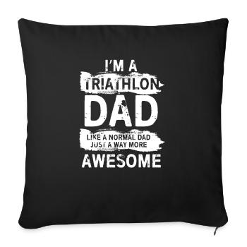 Cooles Triathlon Dad Geschenk Triathlet Vater - Sofakissenbezug 45 x 45 cm - Schwarz - Vorne
