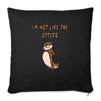Otter - Je ne suis pas comme les loutres - Housse de coussin décorative 45 x 45 cm - noir - Devant