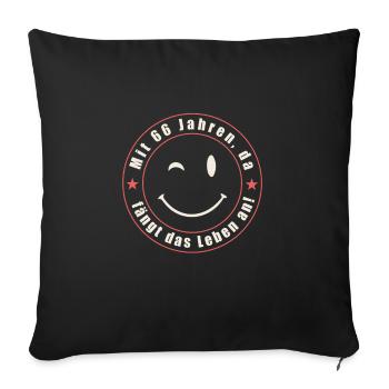 Life starts with 66 Years of Age - Sofa pillowcase 17,3'' x 17,3'' (45 x 45 cm) - black - Front