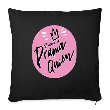I am a drama queen - Sofa pillowcase 17,3'' x 17,3'' (45 x 45 cm) - black - Front