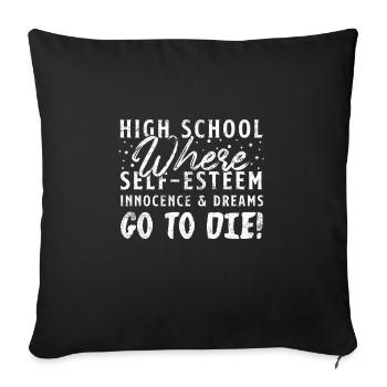 High School motto - Sofa pillowcase 17,3'' x 17,3'' (45 x 45 cm) - black - Front