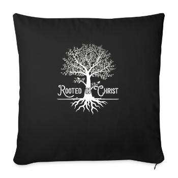 Rooted in Christ T Shirt Christian Faith and Love - Sofakissenbezug 45 x 45 cm - Schwarz - Vorne
