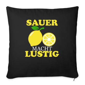 Zitrone sauer macht lustig - Geschenk - Sofakissenbezug 45 x 45 cm - Schwarz - Vorne