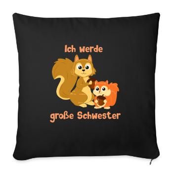 Ich werde große Schwester - Eichhörnchen - Sofakissenbezug 45 x 45 cm - Schwarz - Vorne