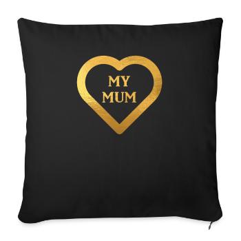 I Love my Mum - Mother's Day Shirts - Sofa pillowcase 17,3'' x 17,3'' (45 x 45 cm) - black - Front