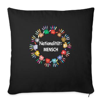 Against racism, nationality man - Sofa pillowcase 17,3'' x 17,3'' (45 x 45 cm) - black - Front