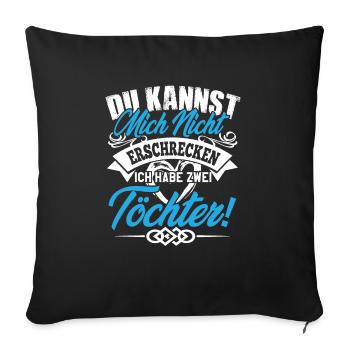 Vater und Tochter Vatertag Du kannst mich nicht - Sofakissenbezug 45 x 45 cm - Schwarz - Vorne