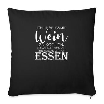 I love to cook with wine - Sofa pillowcase 17,3'' x 17,3'' (45 x 45 cm) - black - Front