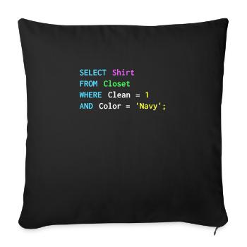 Funny SQL design for sql programmers, DBA, - Sofa pillowcase 17,3'' x 17,3'' (45 x 45 cm) - black - Front