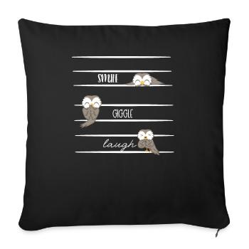 Owl - Owls - Laughter - Saying - Sofa pillowcase 17,3'' x 17,3'' (45 x 45 cm) - black - Front
