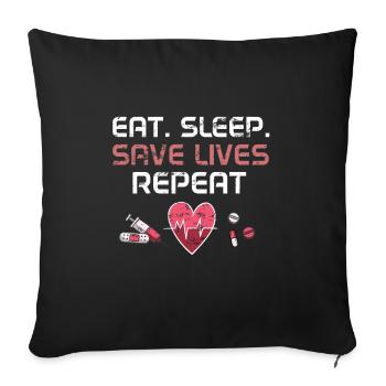 Eat Sleep Save Lives Repeat - Sofa pillowcase 17,3'' x 17,3'' (45 x 45 cm) - black - Front