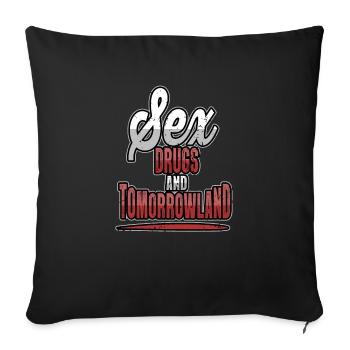 sex drugs and tomorrow - Sofa pillowcase 17,3'' x 17,3'' (45 x 45 cm) - black - Front
