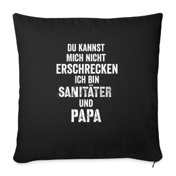 Sanitäter Papa Spruch Geschenk Lustig Sani Vater - Sofakissenbezug 45 x 45 cm - Schwarz - Vorne
