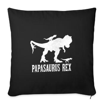 Dinosaur Papasaurus Rex T-Rex Father Gift - Sofa pillowcase 17,3'' x 17,3'' (45 x 45 cm) - black - Front