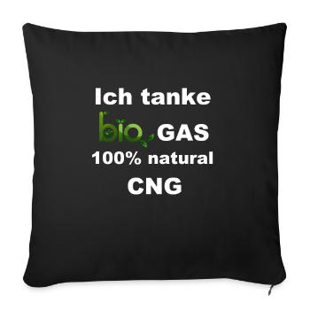 Ich tanke Bio Gas 100% natural CNG - Sofakissenbezug 45 x 45 cm - Schwarz - Vorne