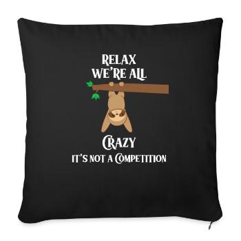 Sloth sloths - Sloth fan - Crazy - Sofa pillowcase 17,3'' x 17,3'' (45 x 45 cm) - black - Front