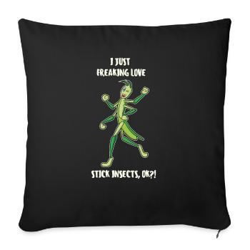 Just Freaking Love Stick Insects Stick insect - Sofa pillowcase 17,3'' x 17,3'' (45 x 45 cm) - black - Front