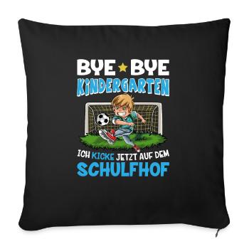 Bye Bye Kindergarten Kicke auf dem Schulhof - Sofakissenbezug 45 x 45 cm - Schwarz - Vorne