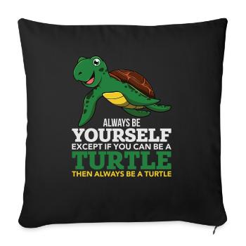 Lustige Schildkröte ist immer Sie selbst Kindergeschenk - Sofakissenbezug 45 x 45 cm - Schwarz - Vorne
