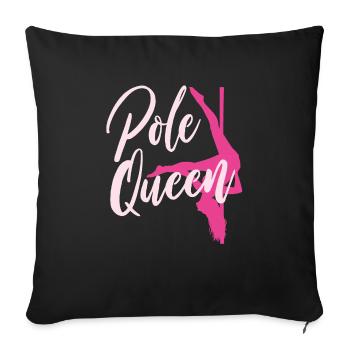 Pole Dance Queen - Sofa pillowcase 17,3'' x 17,3'' (45 x 45 cm) - black - Front