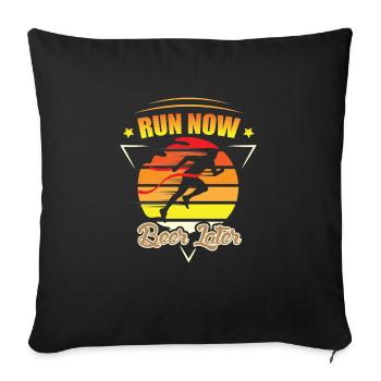 Runner Run now beer later Funny saying english - Sofa pillowcase 17,3'' x 17,3'' (45 x 45 cm) - black - Front