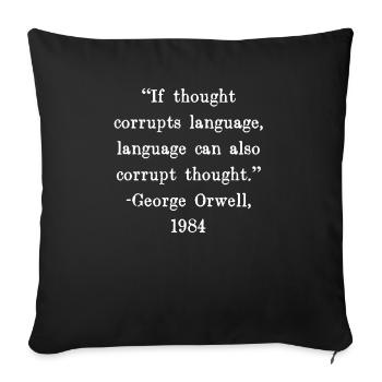 If thought corrupts language, language can also - Sofa pillowcase 17,3'' x 17,3'' (45 x 45 cm) - black - Front