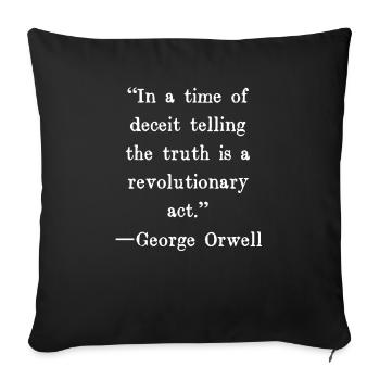 À une époque de duperie, dire la vérité est un - Housse de coussin décorative 45 x 45 cm - noir - Devant
