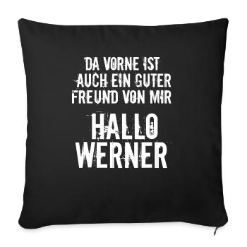 Hallo Werner Kiez Ohrfeige Spruch Geschenk Hamburg - Sofakissenbezug 45 x 45 cm - Schwarz - Vorne